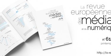 La revue européenne des médias et du Numérique n°61-62