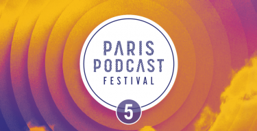 Festival Annuel du Podcast - gaîté Lyrique Paris